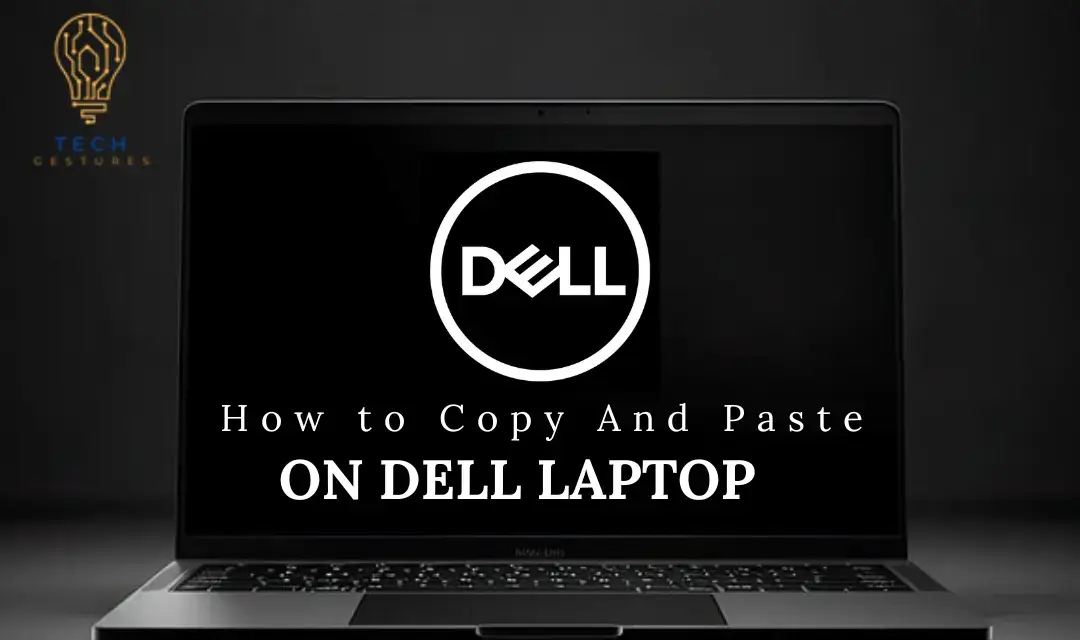 How to Copy and Paste on Dell Laptop?