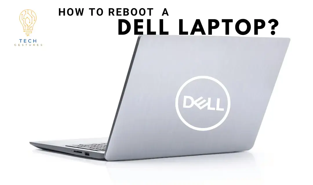 How to Restart Dell Laptop?