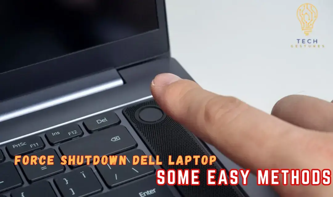 Force Shutdown Dell Laptop?