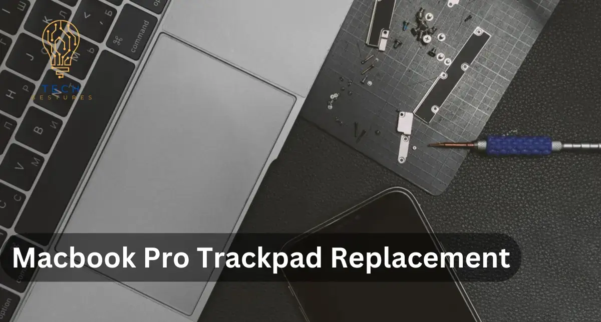 Macbook Pro Trackpad Replacement