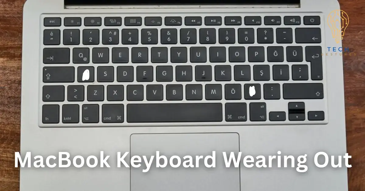 MacBook Keyboard wearing out